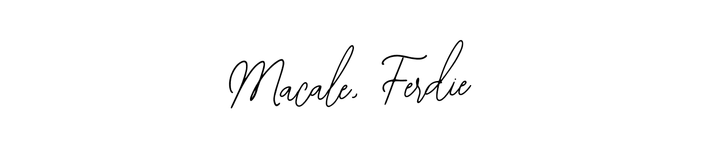 Also we have Macale, Ferdie name is the best signature style. Create professional handwritten signature collection using Bearetta-2O07w autograph style. Macale, Ferdie signature style 12 images and pictures png