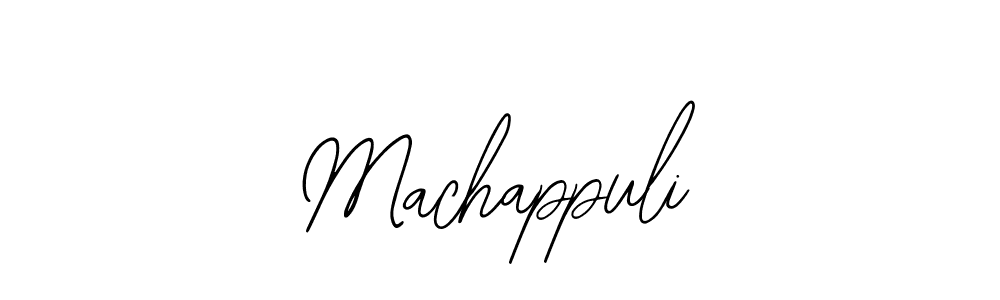 You should practise on your own different ways (Bearetta-2O07w) to write your name (Machappuli) in signature. don't let someone else do it for you. Machappuli signature style 12 images and pictures png