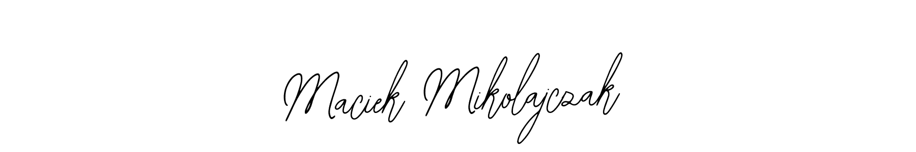 You should practise on your own different ways (Bearetta-2O07w) to write your name (Maciek Mikolajczak) in signature. don't let someone else do it for you. Maciek Mikolajczak signature style 12 images and pictures png