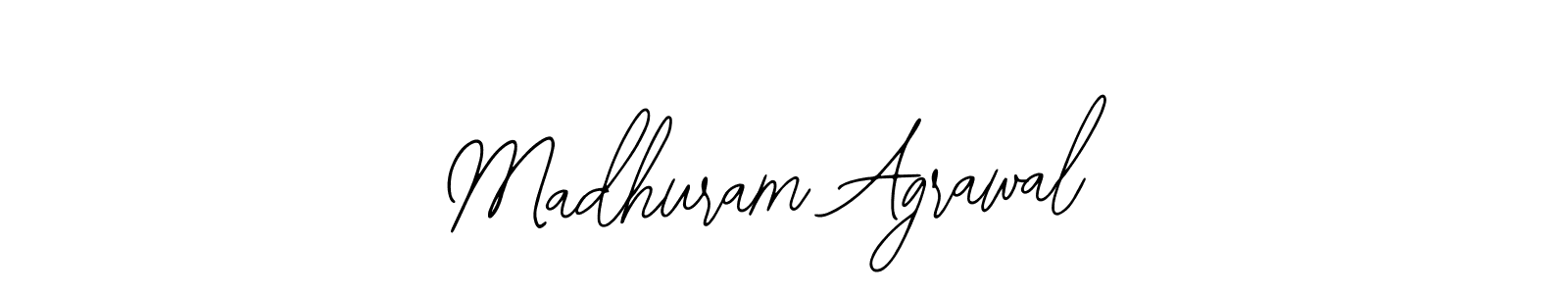 How to make Madhuram Agrawal signature? Bearetta-2O07w is a professional autograph style. Create handwritten signature for Madhuram Agrawal name. Madhuram Agrawal signature style 12 images and pictures png