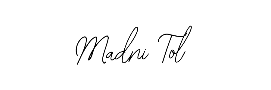 You should practise on your own different ways (Bearetta-2O07w) to write your name (Madni Tol) in signature. don't let someone else do it for you. Madni Tol signature style 12 images and pictures png