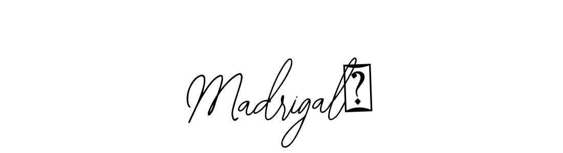 Also we have Madrigal❀ name is the best signature style. Create professional handwritten signature collection using Bearetta-2O07w autograph style. Madrigal❀ signature style 12 images and pictures png