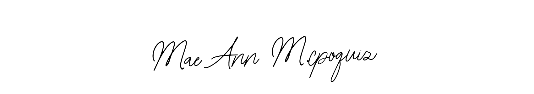 Use a signature maker to create a handwritten signature online. With this signature software, you can design (Bearetta-2O07w) your own signature for name Mae Ann M.cpoquiz. Mae Ann M.cpoquiz signature style 12 images and pictures png