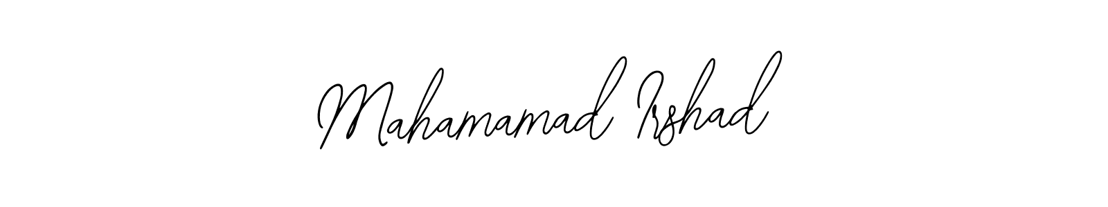 Also we have Mahamamad Irshad name is the best signature style. Create professional handwritten signature collection using Bearetta-2O07w autograph style. Mahamamad Irshad signature style 12 images and pictures png