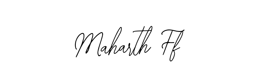 It looks lik you need a new signature style for name Maharth Ff. Design unique handwritten (Bearetta-2O07w) signature with our free signature maker in just a few clicks. Maharth Ff signature style 12 images and pictures png