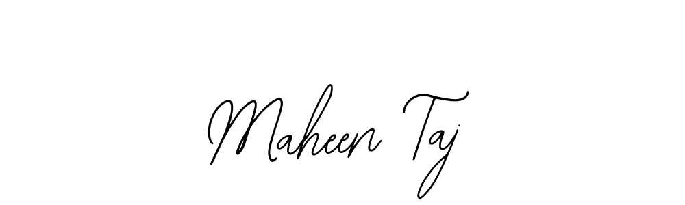 You should practise on your own different ways (Bearetta-2O07w) to write your name (Maheen Taj) in signature. don't let someone else do it for you. Maheen Taj signature style 12 images and pictures png