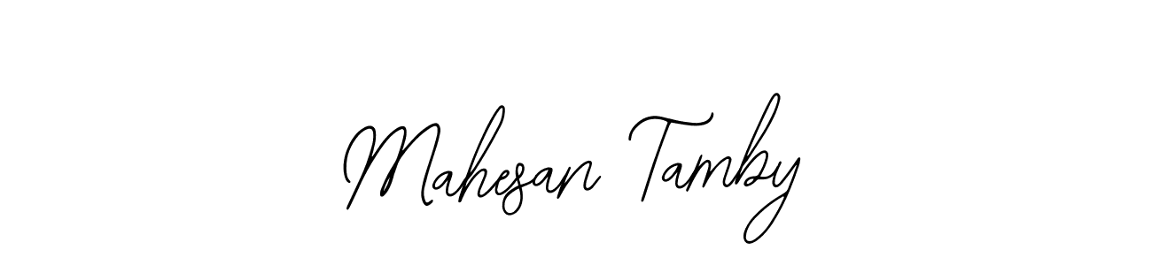 Create a beautiful signature design for name Mahesan Tamby. With this signature (Bearetta-2O07w) fonts, you can make a handwritten signature for free. Mahesan Tamby signature style 12 images and pictures png