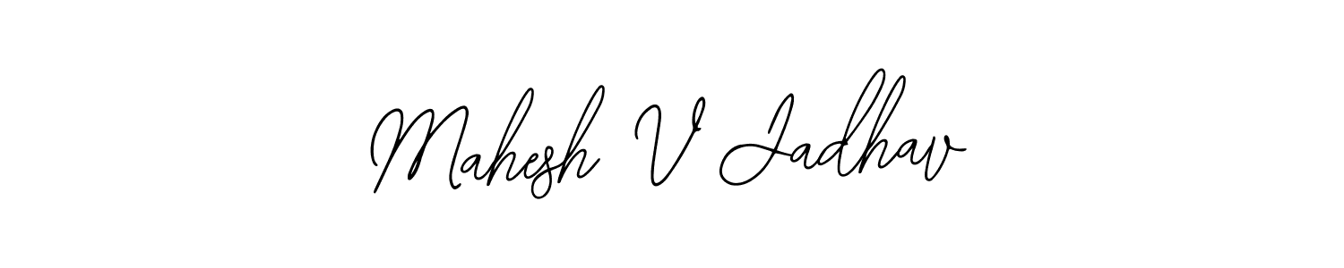 Make a short Mahesh V Jadhav signature style. Manage your documents anywhere anytime using Bearetta-2O07w. Create and add eSignatures, submit forms, share and send files easily. Mahesh V Jadhav signature style 12 images and pictures png