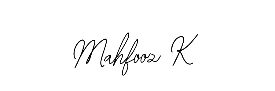It looks lik you need a new signature style for name Mahfooz K. Design unique handwritten (Bearetta-2O07w) signature with our free signature maker in just a few clicks. Mahfooz K signature style 12 images and pictures png