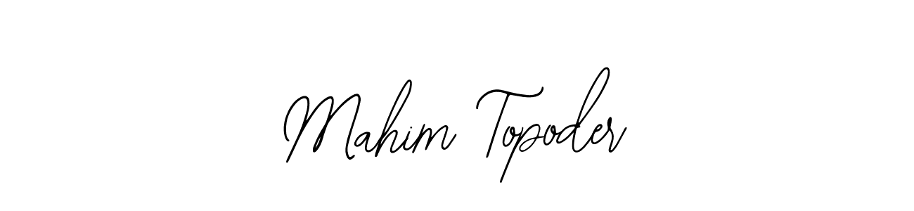 How to make Mahim Topoder signature? Bearetta-2O07w is a professional autograph style. Create handwritten signature for Mahim Topoder name. Mahim Topoder signature style 12 images and pictures png