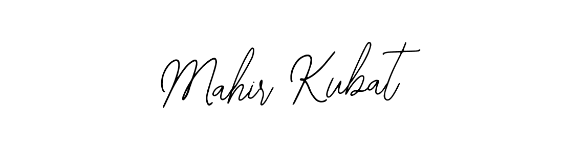 Use a signature maker to create a handwritten signature online. With this signature software, you can design (Bearetta-2O07w) your own signature for name Mahir Kubat. Mahir Kubat signature style 12 images and pictures png