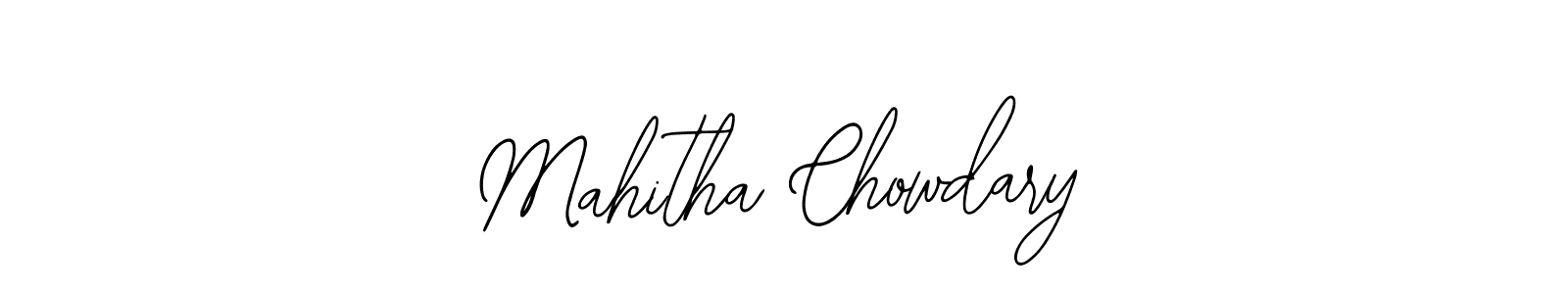 How to make Mahitha Chowdary signature? Bearetta-2O07w is a professional autograph style. Create handwritten signature for Mahitha Chowdary name. Mahitha Chowdary signature style 12 images and pictures png