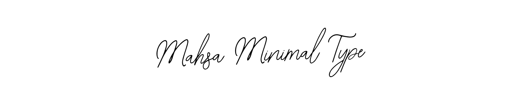 How to make Mahsa Minimal Type signature? Bearetta-2O07w is a professional autograph style. Create handwritten signature for Mahsa Minimal Type name. Mahsa Minimal Type signature style 12 images and pictures png