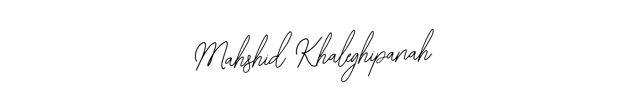 How to make Mahshid Khaleghipanah signature? Bearetta-2O07w is a professional autograph style. Create handwritten signature for Mahshid Khaleghipanah name. Mahshid Khaleghipanah signature style 12 images and pictures png