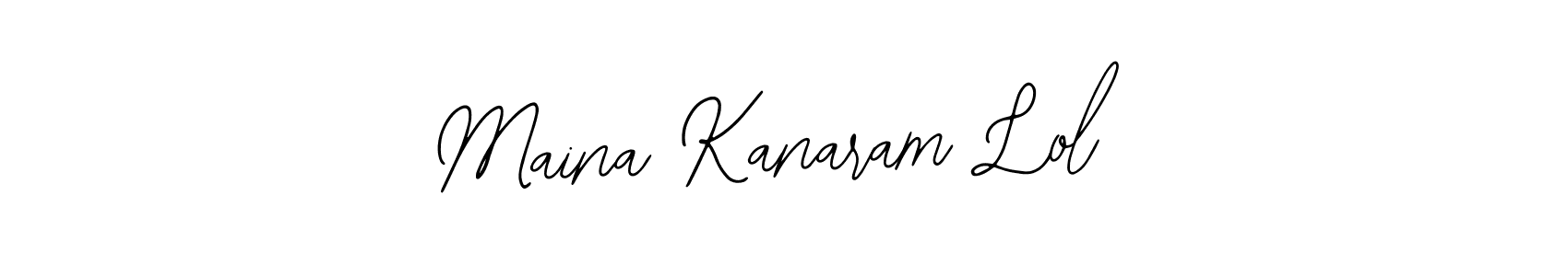 Once you've used our free online signature maker to create your best signature Bearetta-2O07w style, it's time to enjoy all of the benefits that Maina Kanaram Lol name signing documents. Maina Kanaram Lol signature style 12 images and pictures png