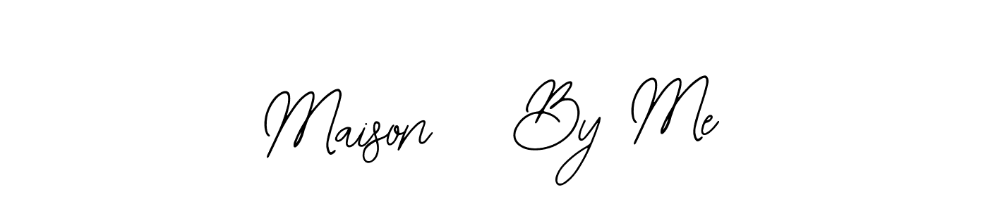 Once you've used our free online signature maker to create your best signature Bearetta-2O07w style, it's time to enjoy all of the benefits that Maison   By Me name signing documents. Maison   By Me signature style 12 images and pictures png