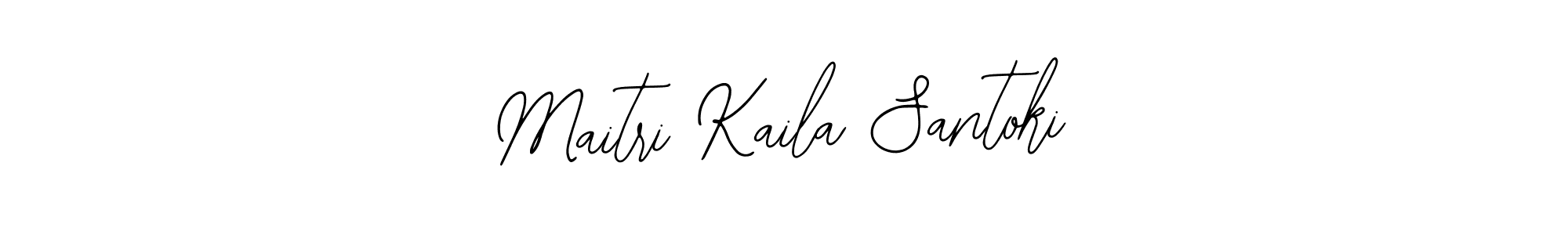 Once you've used our free online signature maker to create your best signature Bearetta-2O07w style, it's time to enjoy all of the benefits that Maitri Kaila Santoki name signing documents. Maitri Kaila Santoki signature style 12 images and pictures png