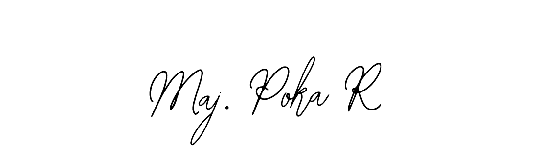 Also we have Maj. Poka R name is the best signature style. Create professional handwritten signature collection using Bearetta-2O07w autograph style. Maj. Poka R signature style 12 images and pictures png