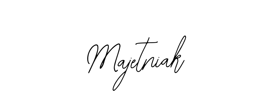 You should practise on your own different ways (Bearetta-2O07w) to write your name (Majetniak) in signature. don't let someone else do it for you. Majetniak signature style 12 images and pictures png