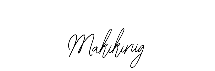 Design your own signature with our free online signature maker. With this signature software, you can create a handwritten (Bearetta-2O07w) signature for name Makikinig. Makikinig signature style 12 images and pictures png