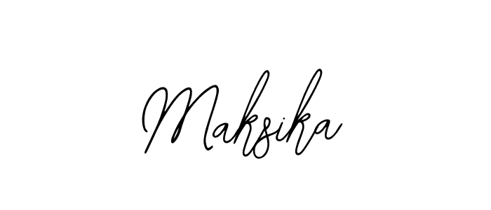 How to make Maksika signature? Bearetta-2O07w is a professional autograph style. Create handwritten signature for Maksika name. Maksika signature style 12 images and pictures png