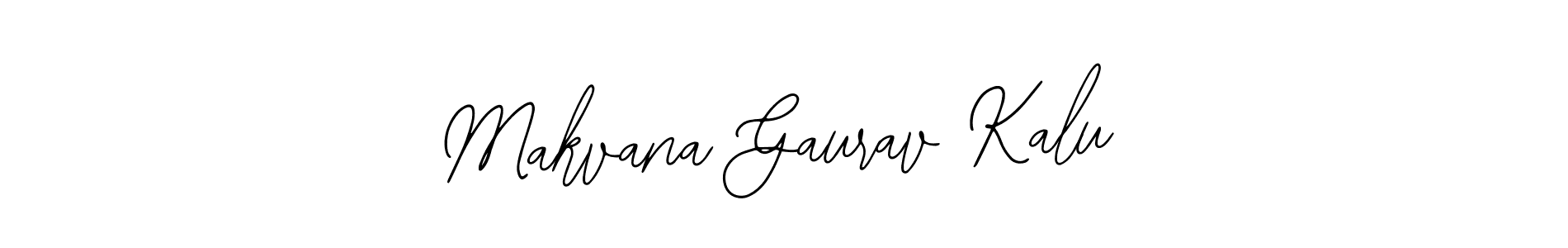 Also we have Makvana Gaurav Kalu name is the best signature style. Create professional handwritten signature collection using Bearetta-2O07w autograph style. Makvana Gaurav Kalu signature style 12 images and pictures png