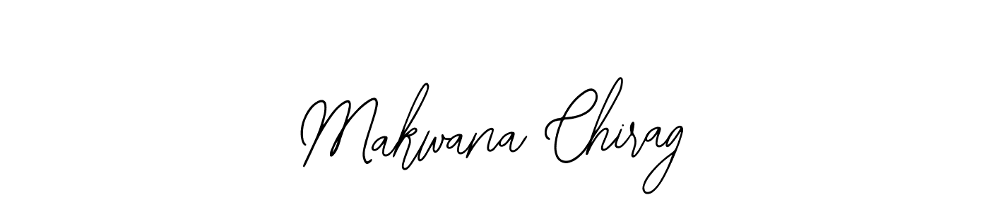 You should practise on your own different ways (Bearetta-2O07w) to write your name (Makwana Chirag) in signature. don't let someone else do it for you. Makwana Chirag signature style 12 images and pictures png