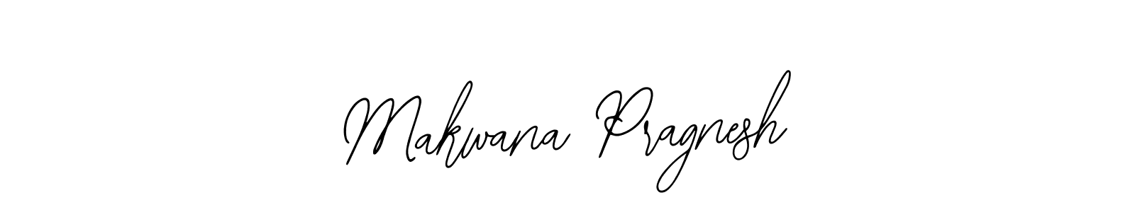 How to Draw Makwana Pragnesh signature style? Bearetta-2O07w is a latest design signature styles for name Makwana Pragnesh. Makwana Pragnesh signature style 12 images and pictures png