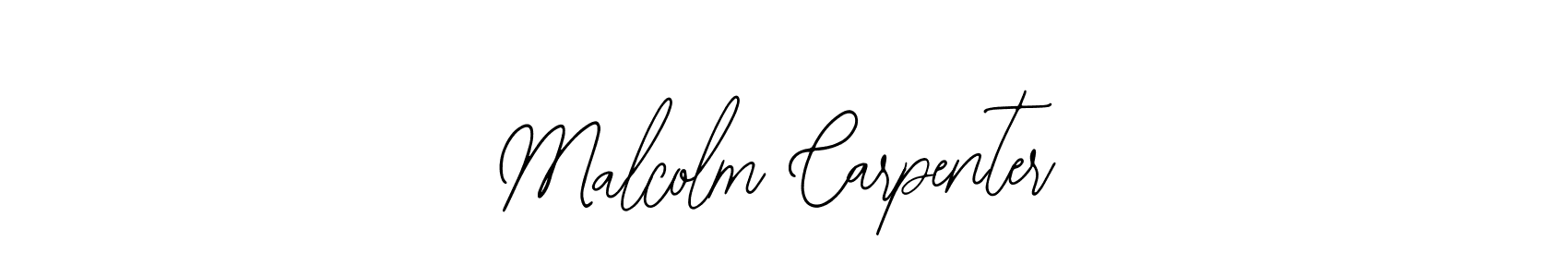 How to make Malcolm Carpenter signature? Bearetta-2O07w is a professional autograph style. Create handwritten signature for Malcolm Carpenter name. Malcolm Carpenter signature style 12 images and pictures png