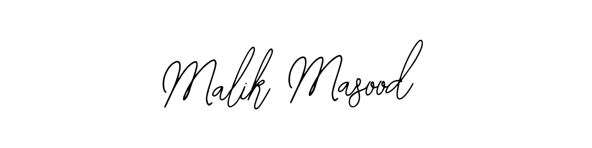 You should practise on your own different ways (Bearetta-2O07w) to write your name (Malik Masood) in signature. don't let someone else do it for you. Malik Masood signature style 12 images and pictures png