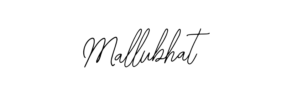 You should practise on your own different ways (Bearetta-2O07w) to write your name (Mallubhat) in signature. don't let someone else do it for you. Mallubhat signature style 12 images and pictures png