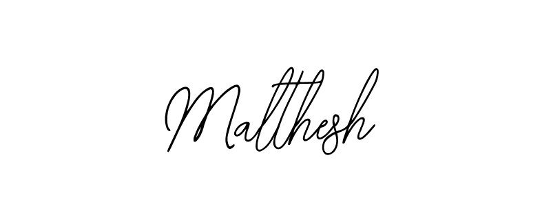 Also we have Malthesh name is the best signature style. Create professional handwritten signature collection using Bearetta-2O07w autograph style. Malthesh signature style 12 images and pictures png