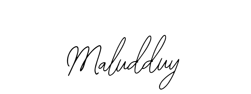 Also we have Maludduy name is the best signature style. Create professional handwritten signature collection using Bearetta-2O07w autograph style. Maludduy signature style 12 images and pictures png