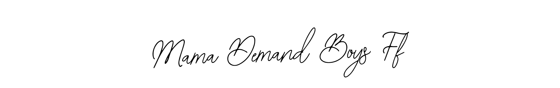 Make a beautiful signature design for name Mama Demand Boys Ff. With this signature (Bearetta-2O07w) style, you can create a handwritten signature for free. Mama Demand Boys Ff signature style 12 images and pictures png