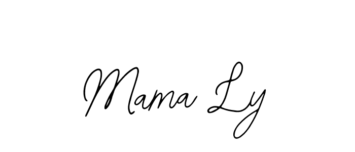 You should practise on your own different ways (Bearetta-2O07w) to write your name (Mama Ly) in signature. don't let someone else do it for you. Mama Ly signature style 12 images and pictures png