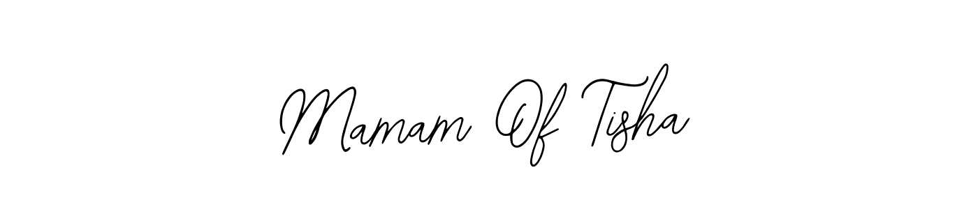 How to make Mamam Of Tisha name signature. Use Bearetta-2O07w style for creating short signs online. This is the latest handwritten sign. Mamam Of Tisha signature style 12 images and pictures png