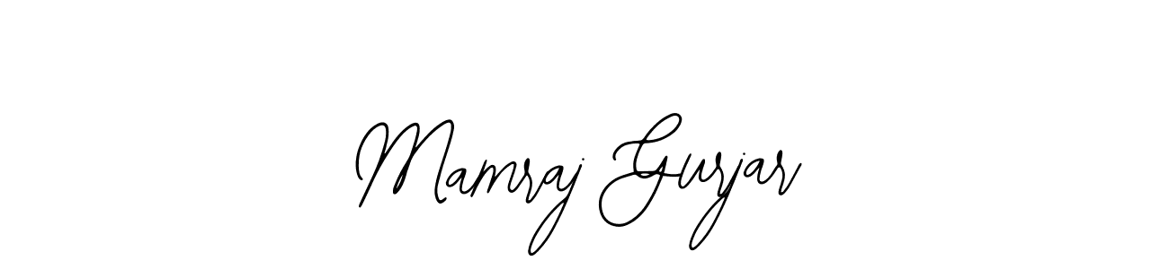 You should practise on your own different ways (Bearetta-2O07w) to write your name (Mamraj Gurjar) in signature. don't let someone else do it for you. Mamraj Gurjar signature style 12 images and pictures png