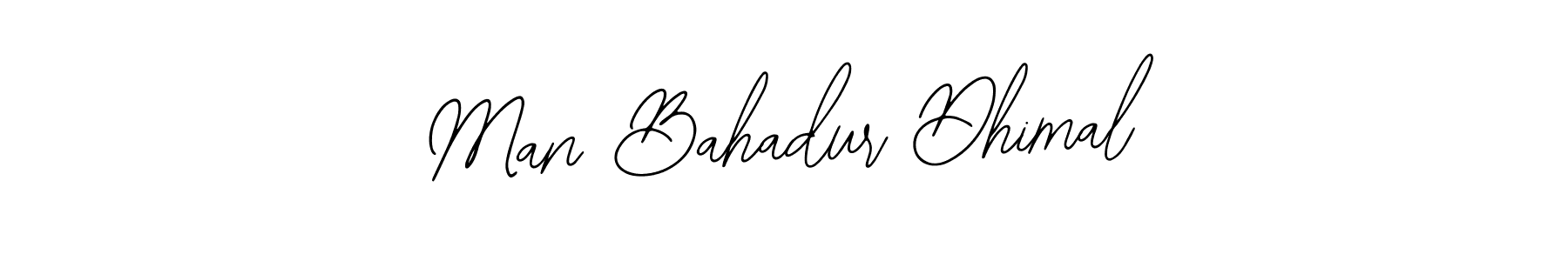 You should practise on your own different ways (Bearetta-2O07w) to write your name (Man Bahadur Dhimal) in signature. don't let someone else do it for you. Man Bahadur Dhimal signature style 12 images and pictures png