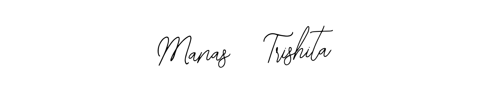 How to make Manas   Trishita signature? Bearetta-2O07w is a professional autograph style. Create handwritten signature for Manas   Trishita name. Manas   Trishita signature style 12 images and pictures png