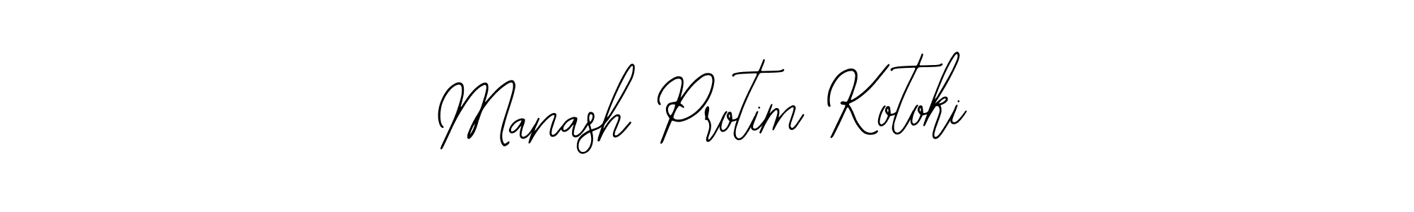 You should practise on your own different ways (Bearetta-2O07w) to write your name (Manash Protim Kotoki) in signature. don't let someone else do it for you. Manash Protim Kotoki signature style 12 images and pictures png