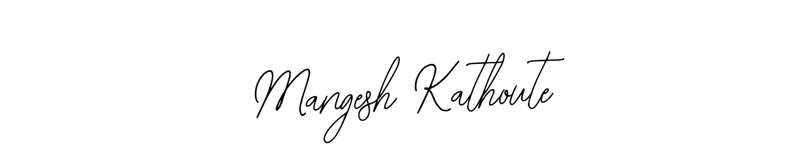 You should practise on your own different ways (Bearetta-2O07w) to write your name (Mangesh Kathoute) in signature. don't let someone else do it for you. Mangesh Kathoute signature style 12 images and pictures png