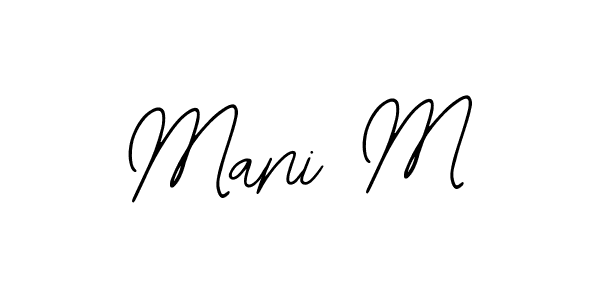 How to make Mani M signature? Bearetta-2O07w is a professional autograph style. Create handwritten signature for Mani M name. Mani M signature style 12 images and pictures png
