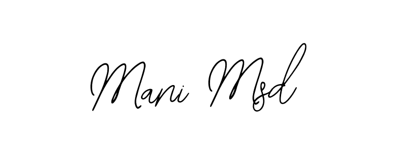 Design your own signature with our free online signature maker. With this signature software, you can create a handwritten (Bearetta-2O07w) signature for name Mani Msd. Mani Msd signature style 12 images and pictures png