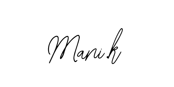 Mani.k stylish signature style. Best Handwritten Sign (Bearetta-2O07w) for my name. Handwritten Signature Collection Ideas for my name Mani.k. Mani.k signature style 12 images and pictures png
