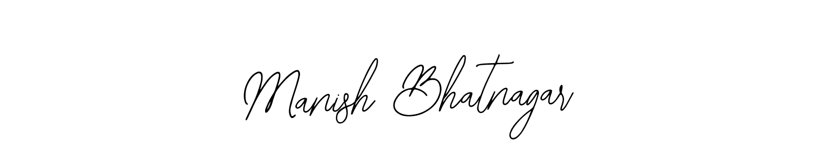 You should practise on your own different ways (Bearetta-2O07w) to write your name (Manish Bhatnagar) in signature. don't let someone else do it for you. Manish Bhatnagar signature style 12 images and pictures png