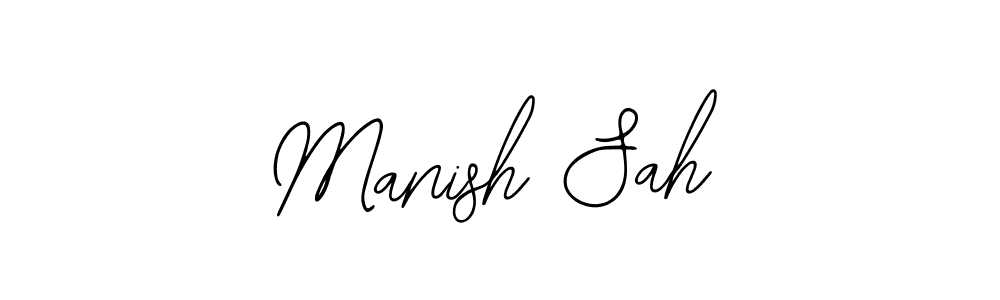 You should practise on your own different ways (Bearetta-2O07w) to write your name (Manish Sah) in signature. don't let someone else do it for you. Manish Sah signature style 12 images and pictures png