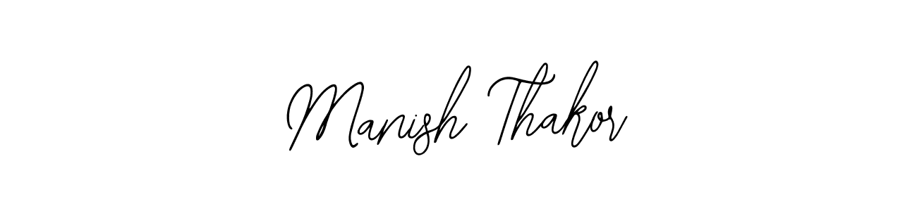 Also we have Manish Thakor name is the best signature style. Create professional handwritten signature collection using Bearetta-2O07w autograph style. Manish Thakor signature style 12 images and pictures png