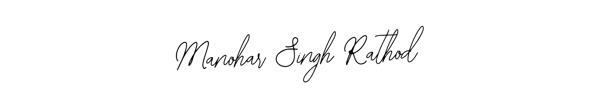 How to make Manohar Singh Rathod signature? Bearetta-2O07w is a professional autograph style. Create handwritten signature for Manohar Singh Rathod name. Manohar Singh Rathod signature style 12 images and pictures png