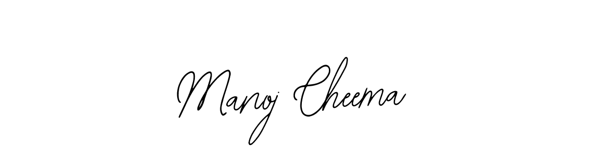 How to make Manoj Cheema signature? Bearetta-2O07w is a professional autograph style. Create handwritten signature for Manoj Cheema name. Manoj Cheema signature style 12 images and pictures png