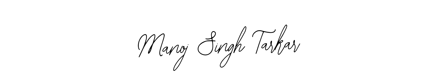 Also we have Manoj Singh Tarkar name is the best signature style. Create professional handwritten signature collection using Bearetta-2O07w autograph style. Manoj Singh Tarkar signature style 12 images and pictures png
